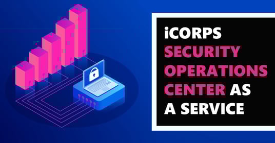 [WEBPAGE] iCorps Security Operation Center as a Service (SOC-as-a-Service) Webp