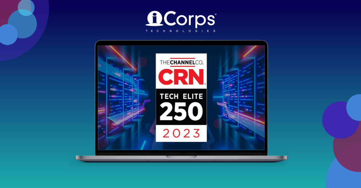 iCorps Technologies Honored on the 2025 CRN® Tech Elite 250 List